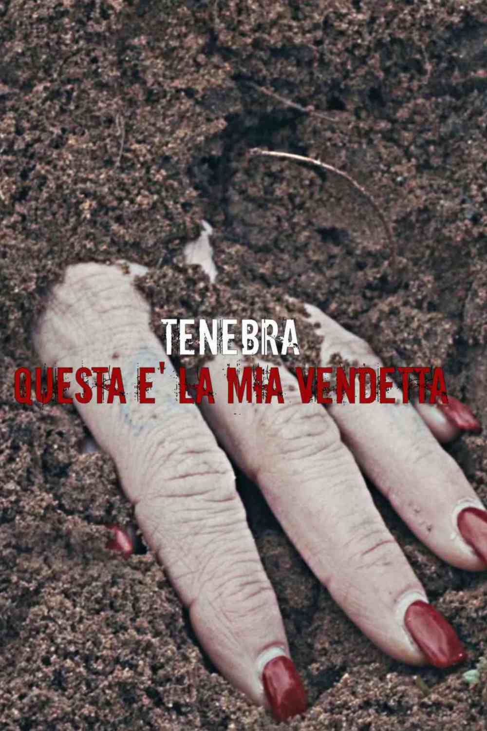 Locandina film Tenebra - Questa è la mia vendetta